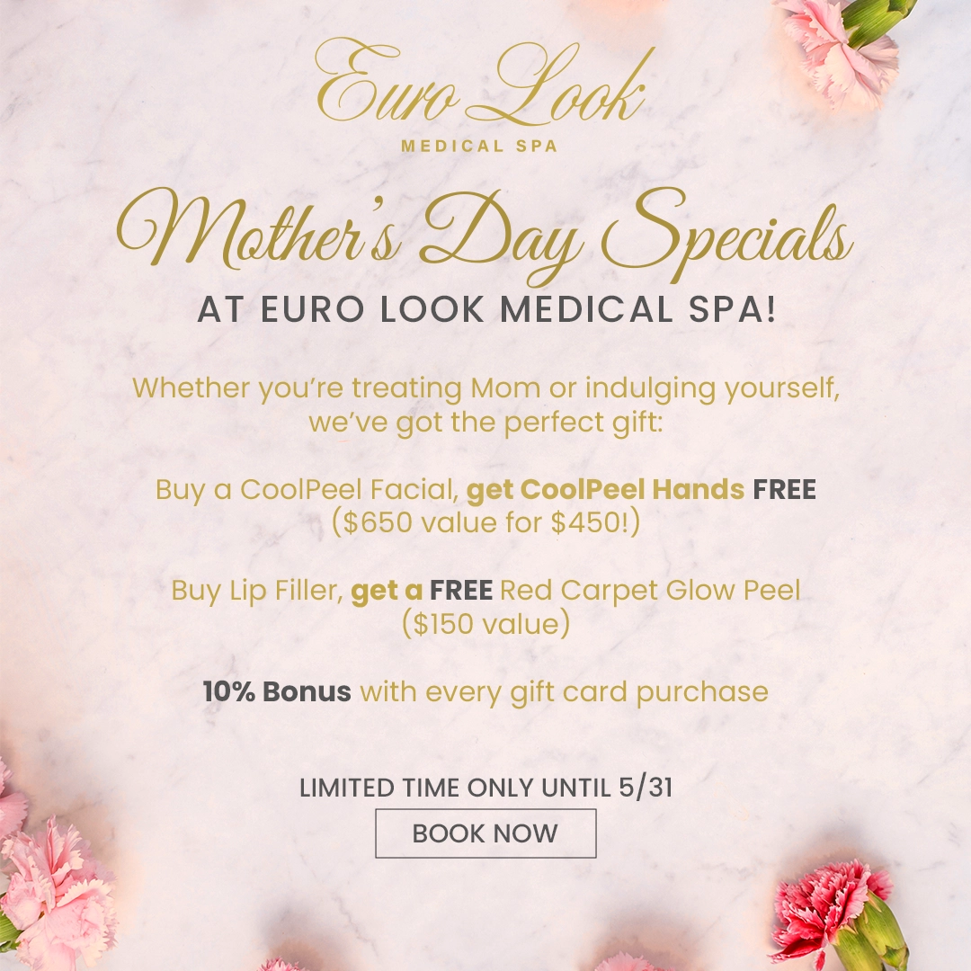 Mothers Day Special | Euro Look MedSpa Newsletter